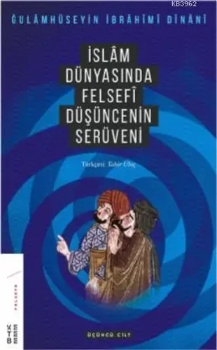 İslam Dünyasında Felsefenin Serüveni 3