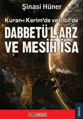 Kuran-ı Kerim'de İncil; Dabbetü'l Arz ve Mesih İsa