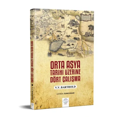 ORTA ASYA TARİHİ ÜZERİNE DÖRT ÇALIŞMA
