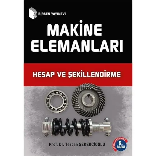 Makine Elemanları Hesap ve Şekillendirme