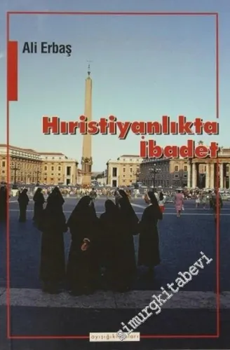 Hıristiyanlıkta İbadet -        2003
