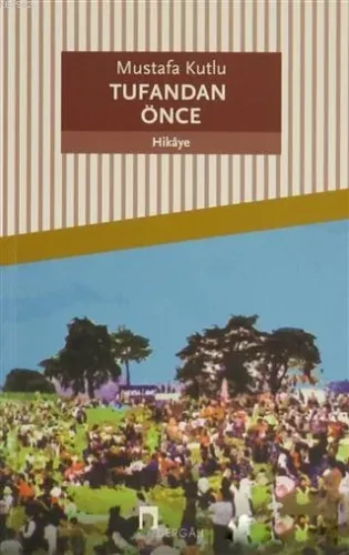 Tufandan Önce
