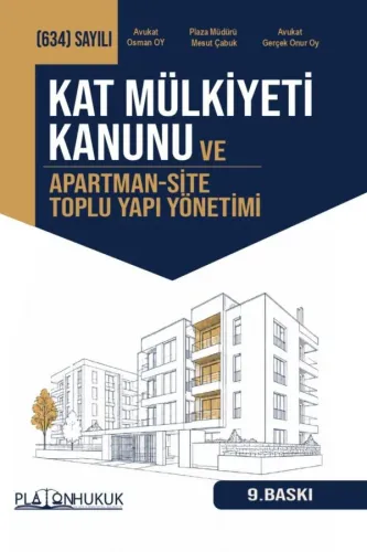KAT MÜLKİYETİ KANUNU ve APARTMAN-SİTE TOPLU YAPI YÖNETİMİ 9.BASKI
