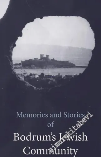 Memories and Stories of Bodrum's Jewish Community