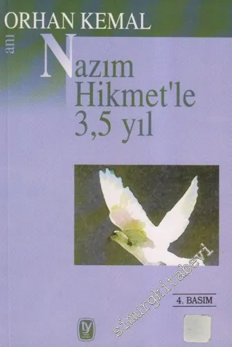 Nâzım Hikmet'le Üç Buçuk [ 3,5 ] Yıl: Anılar Mektuplar -        2000