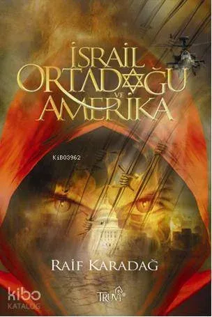 İsrail Ortadoğu ve Amerika