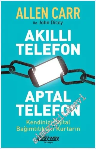 Akıllı Telefon Aptal Telefon Kendinizi Dijital Bağımlılıktan Kurtarın -        2023