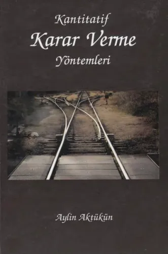 Kantitatif Karar Verme Yöntemleri