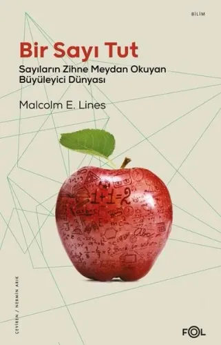 Bir Sayı Tut –Sayıların Zihne Meydan Okuyan Büyüleyici Dünyası