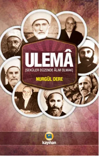 Ulemâ; Seküler Düzende Âlim Olmak