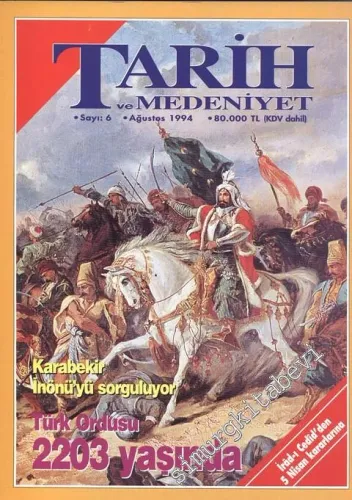 Tarih ve Medeniyet - Aylık Dergi - Sayı: 6, Ağustos 1994