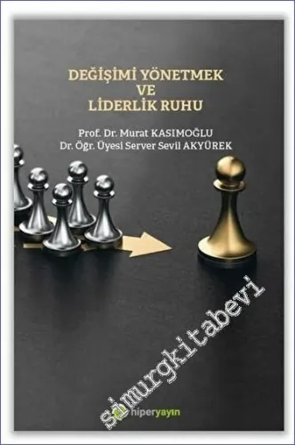 Değişimi Yönetmek ve Liderlik Ruhu -         2023