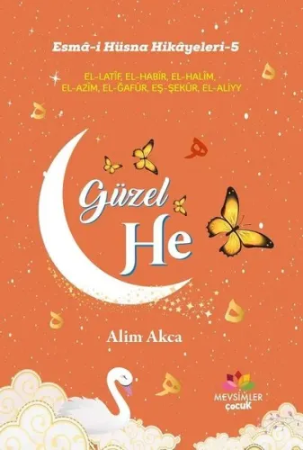 Güzel He; Esmâ-i Hüsna Hikâyeleri-5
