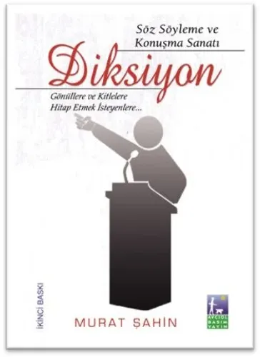 Diksiyon; Söz Söyleme ve Konuşma Sanatı