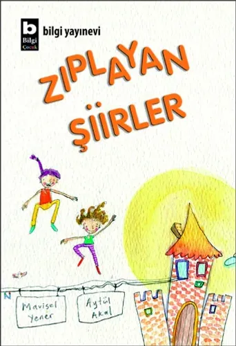 Zıplayan Şiirler Aytül Akal / Mavisel Yener