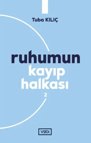 Ruhumun Kayıp Halkası - 2