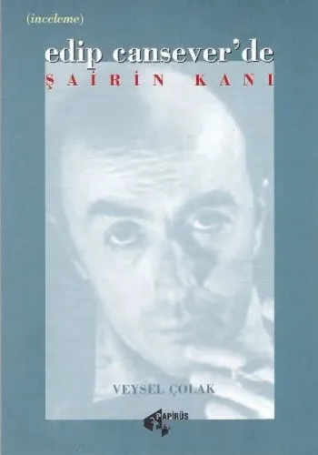 Edip Cansever'de Şairin Kanı