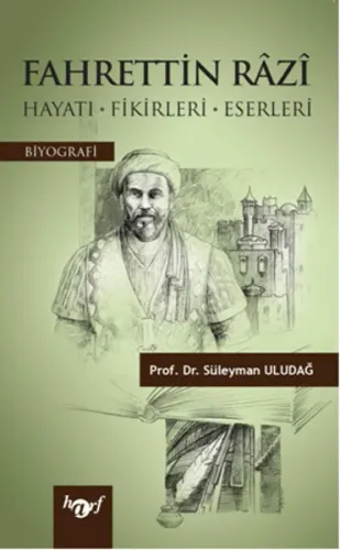 Fahrettin Razi; (Hayatı-Fikirleri-Eserleri)