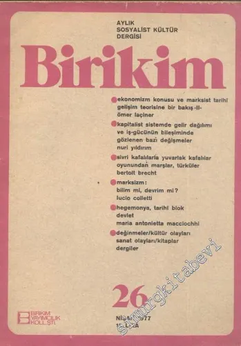 Birikim Aylık Sosyalist Kültür Dergisi - Sayı: 26      Nisan 1977