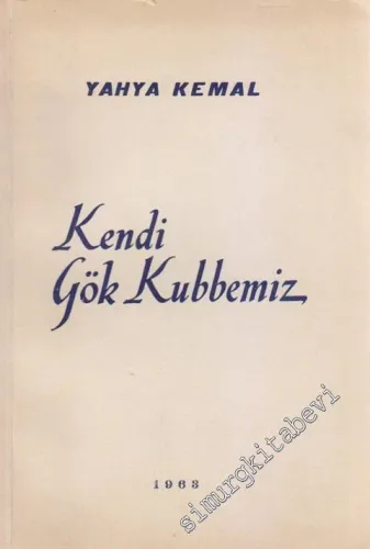Kendi Gök Kubbemiz -