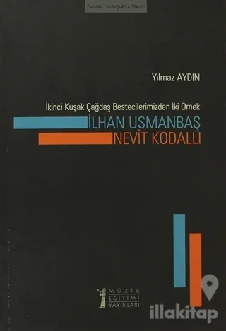 İkinci Kuşak Çağdaş Bestecilerimizden İki Örnek: İlhan Usmanbaş - Nevi