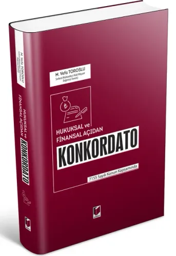 Hukuksal ve Finansal Açıdan Konkordato