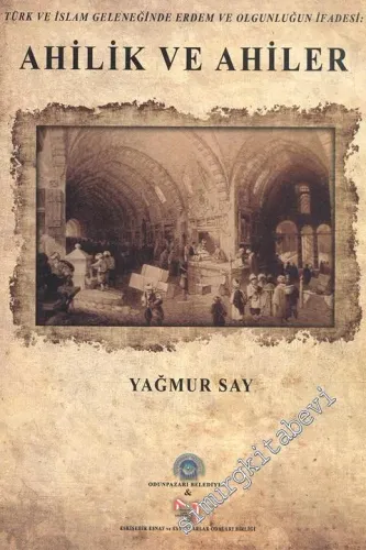 Ahilik ve Ahiler -