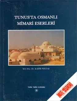 Tunus`ta Osmanlı Mimari Eserleri