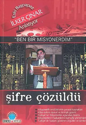 Ben Bir Misyonerdim; Şifre Çözüldü