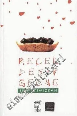 Reçel Deyip Geçme -        2007