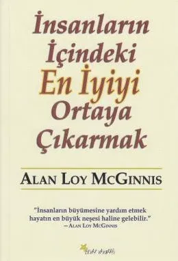 İnsanların İçindeki En İyiyi Ortaya Çıkarmak