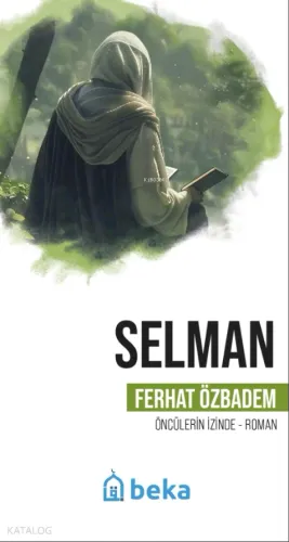 Selman - Öncülerin İzinde - Beka Yayınları - Selam Kitap