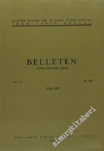 Türk Tarih Kurumu Belleten - Sayı: 200  51    Ağustos  1987
