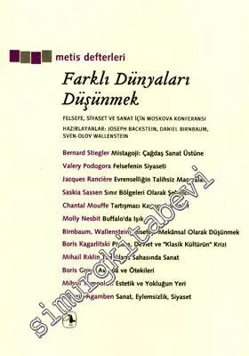 Metis Defterleri: Farklı Dünyaları Düşünmek: Felsefe, Siyaset ve Sanat İçin Moskova Konferansı -