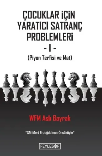 Çocuklar İçin Yaratıcı Satranç Problemleri 1