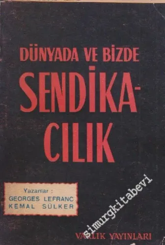 Dünyada ve Bizde Sendikacılık -        1966