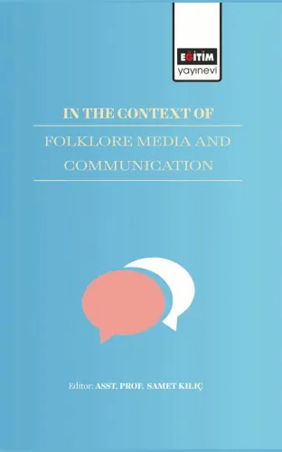 IN THE CONTEXT OF FOLKLORE MEDIA AND COMMUNICATION