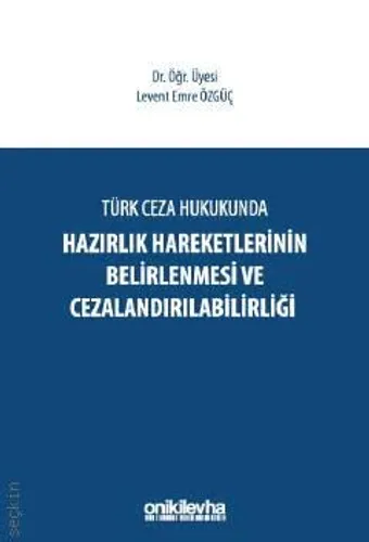 Hazırlık Hareketlerinin Belirlenmesi ve Cezalandırılabilirliği