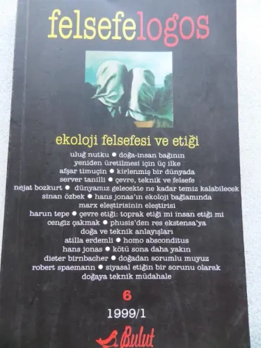 Felsefe Logos 1991 / 1 - Ekoloji Felsefesi Ve Etiği