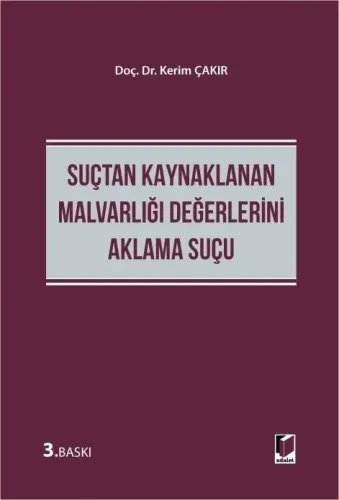 Suçtan Kaynaklanan Malvarlığı Değerlerini Aklama Suçu