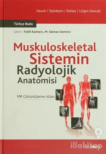 Muskuloskeletal Sistemin Radyolojik Anatomisi (Ciltli)