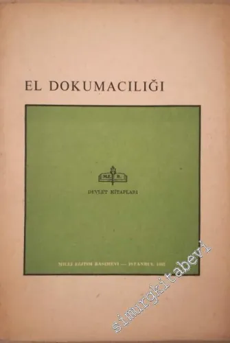 El Dokumacılığı - Orta Dereceli Kız Teknik Öğretim Okulları Temel Ders Kitabı -