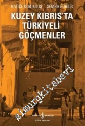Kuzey Kıbrıs'ta Türkiyeli Göçmenler