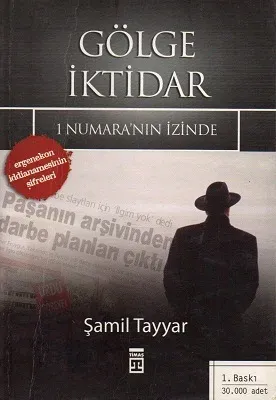 Gölge İktidar 1 Numara'nın İzinde