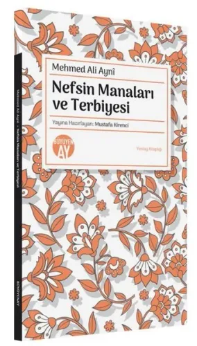 Nefsin Manaları ve Terbiyesi | Kitap Ambarı