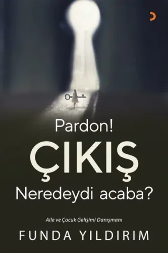Pardon! Çıkış Neredeydi Acaba?