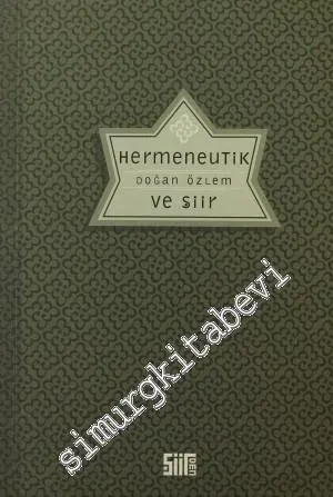 Hermeneutik ve Şiir Sanatı -        2007