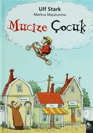 Mucize Çocuk (Ciltli)