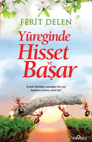Yüreğinde Hisset Ve Başar