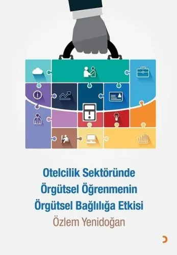 Otelcilik Sektöründe Örgütsel Öğrenmenin Örgütsel Bağlılığa Etkisi
